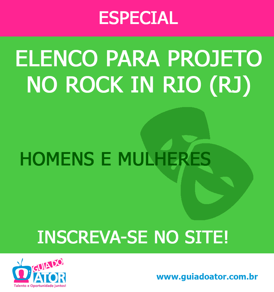 Elenco para projeto no Rock in Rio (RJ)