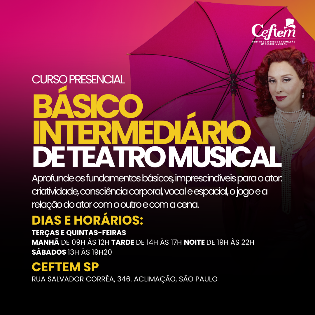 Curso Básico Intermediário de Teatro Musical no CEFTEM